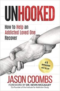 Unhooked: How To Help An Addicted Loved One Recover